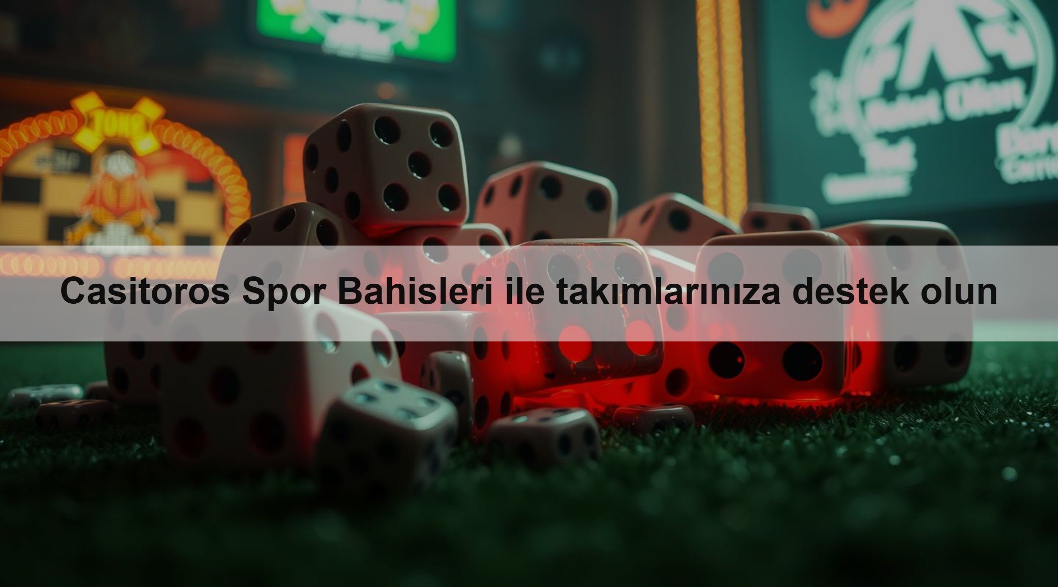 Casitoros Spor Bahisleri ile takımlarınıza destek olun